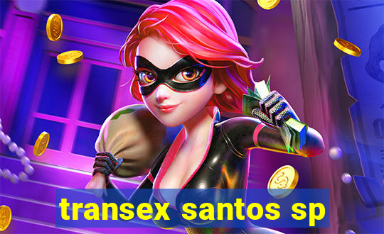 transex santos sp